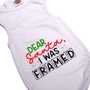 Funny Christmas dog shirt | Dear Santa I was Framed |  Dog shirt | XXS-5XXL | Santa Dog outfit