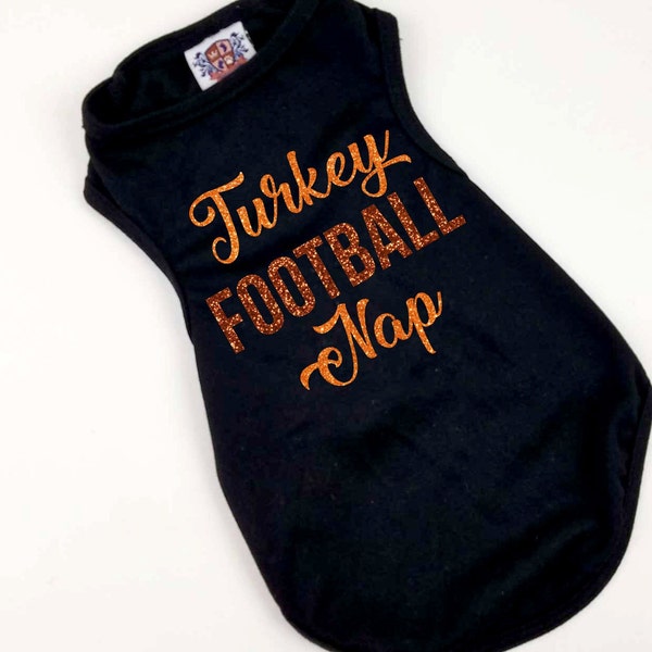 Thanksgiving Dog shirt | Turkey Football Nap dog shirt | Funny Thanksgiving Dog clothes | XXS-5XL | Dog Turkey shirt
