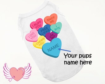 Candy Heart Shirt for Dogs Valentines Dog Shirt Personalized