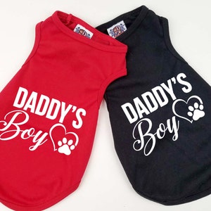 Daddys Boy dog shirt |  Father&#39;s Day Dog Dad | Gifts for dog dads | Dog shirt | Gifts for dog lovers | Father&#39;s Day Gift