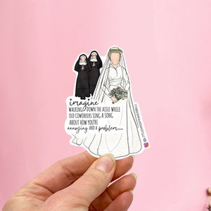 Sound of Music Parody Sticker- Maria Von Trapp Broadway Musical Gift