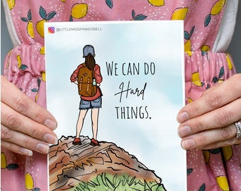 We Can Do Hard Things Inspirational Artwork, Inspirational Sticker, Motivational Card, Motivational Card, Inspiring Art, Inspiring Sticker