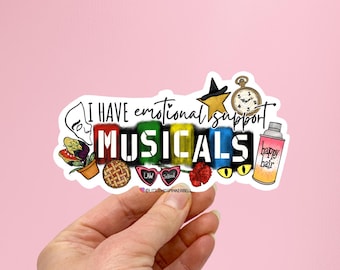 Emotional Support Musicals Vinyl Sticker, Broadway Theatre Lover Gift