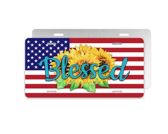 Blessed American Flag Sunflowers License Plate, Blessed Car Tag, Novelty Plate, Patriotic Car Tag, Front of Car Plate, Christian Car Decor