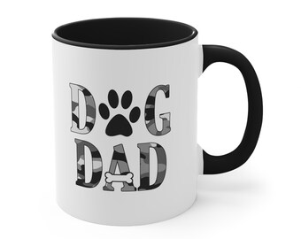 Dog Dad Mug, Dog Lover's Coffee Mug, Puppy Coffee Mug, Ceramic Mug, 11 or 15 oz, Camo with Black Handle, Dishwasher and Microwave Safe