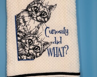 Embroidered Cat Kitchen Towel, Kittens, Curiosity killed the cat, cat lover, cat decor, cat kitchen decor,