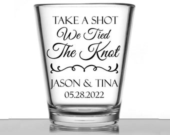 Personalized wedding shot glasses - Take A Shot We Tied The Knot