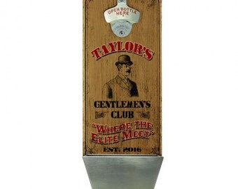 Gentlemen's Club – Custom Wall Mounted Wood Plaque Bottle Opener and Cap Catcher