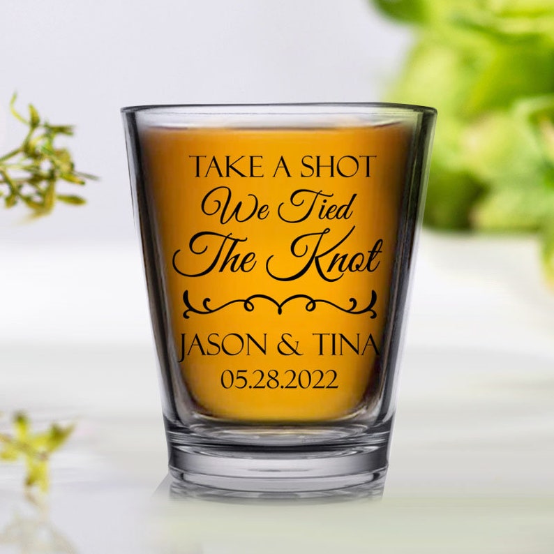 Personalized Wedding Shot Glasses Take a Shot We Tied the Etsy