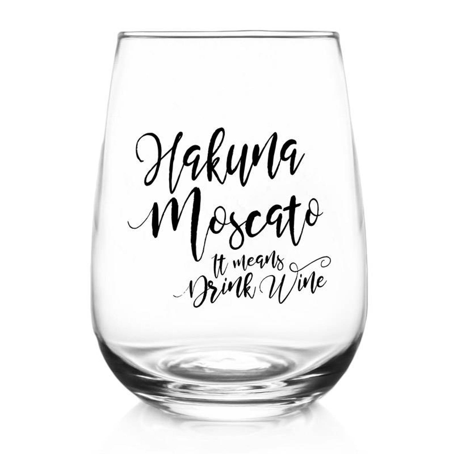 Stemless Wine Glass Cute Wine Glasses Hakuna Moscato Etsy