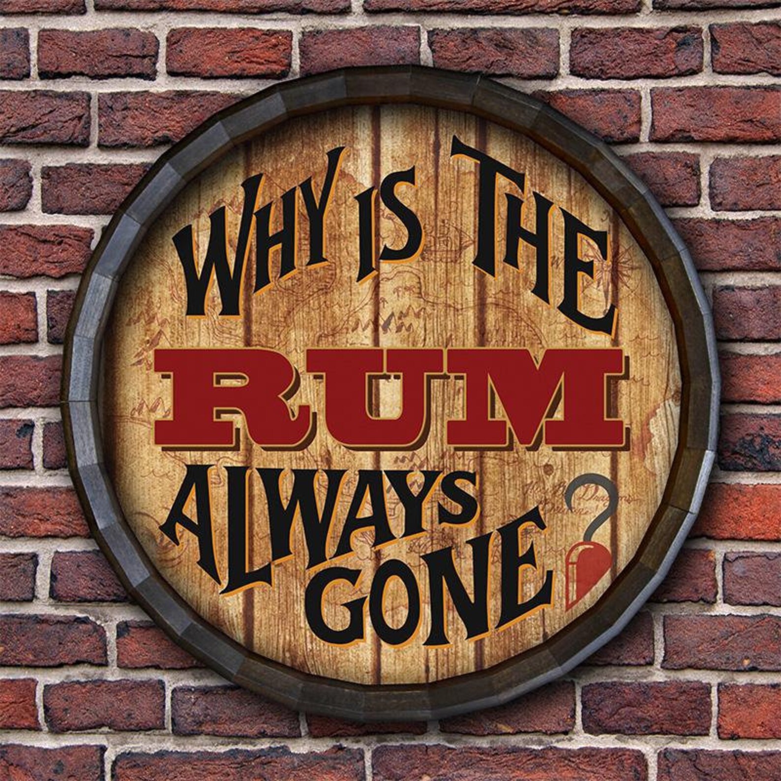 Why is the Rum Always Gone Barrel Top Tavern Sign Etsy