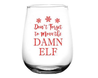 Move the Elf Stemless Wine Glass - Cute Wine Glass - Wine Glasses - Printed Wine Glass - Christmas Gift - Gifts