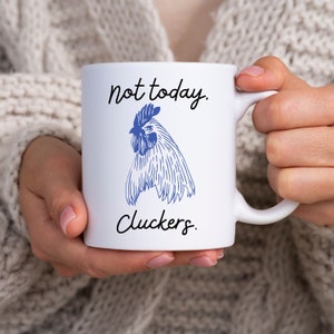 Huhn Liebhaber Geschenke, verrückte Huhn Dame, Huhn Themen Geschenke, lustige Huhn Geschenke, Hühner sind lustig, nicht heute Cluckers, lustige Huhn Tasse