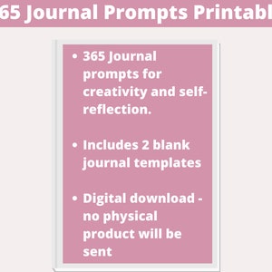 Op de afbeelding: Een roze bedrukbaar blad met journal prompts met de tekst "365 Journal Prompts Printable". Het blad bevat 365 journal prompts voor creativiteit en zelfreflectie, inclusief 2 lege journal templates, en is een digitale download.