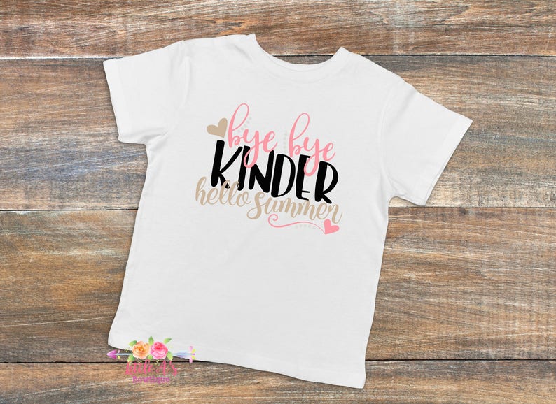 Download Bye Bye Kindergarten Hello First grade Kindergarten | Etsy
