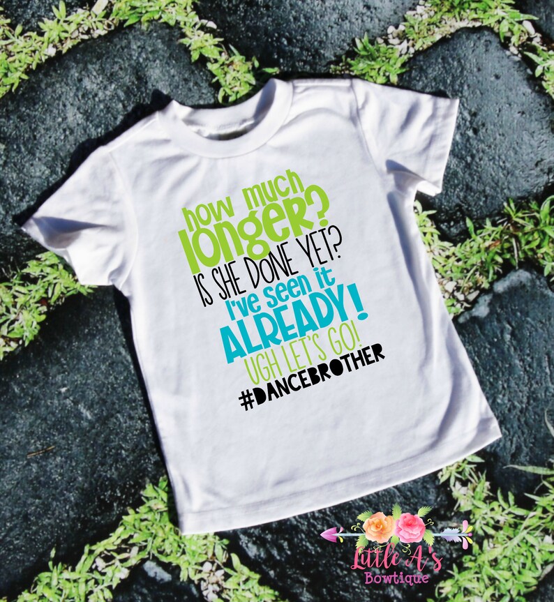 dance brother shirt ideas