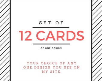 BOX SET of 12 Greeting Cards (of one design) • Unique Greeting Cards