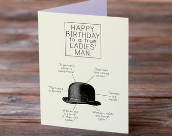 Happy Birthday to a true Ladies' Man • Progressive Men Birthday Greeting Card