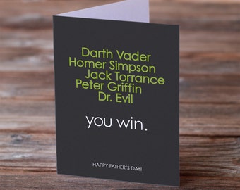 Father's Day Greeting Card - Bad Dads - You Win