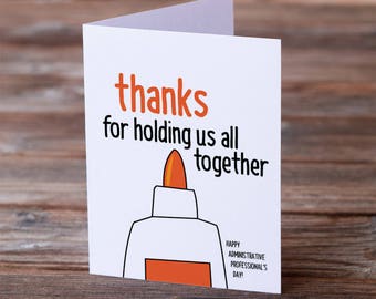 INSTANT DOWNLOAD - Printable Administrative Professionals Day Greeting Card - thanks for holding us all together