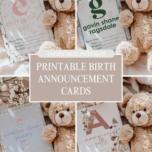 May include: Printable birth announcement cards with floral and butterfly designs, featuring names like Emmie Rose Sells, Gavin Shane Ragsdale, Madeline Claire Sinnong, and Avery Rose Sells. Each card includes space for birth details. The cards are displayed with teddy bears.