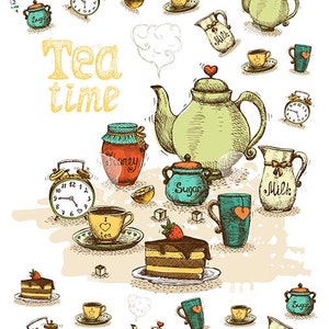 May include: A vintage illustration of tea time with a teapot, teacups, sugar, honey, milk, cake, and clocks. The text "Tea time" is written in a decorative font.
