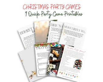 May include: A collection of nine printable Christmas party games. The text at the top reads "CHRISTMAS PARTY GAMES" and "9 Quick Party Game Printables". The games include "Bucket List", "Dice 'n", and "Most Likely To".