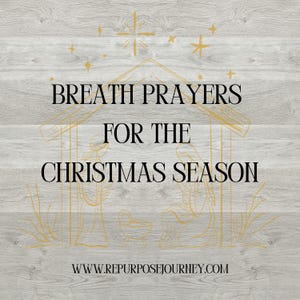 Christmas Time Breath Prayers - 12 Printable Cards - Digital Print - Merry Christmas - Season Scripture Based by Repurpose Journey | Journal