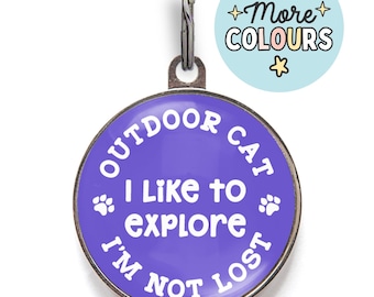 Outdoor Cat Tag – “I Like to Explore, I’m Not Lost” Cat ID Tag – Roaming Cat Tag for Adventurous Cats – Custom Tag with Contact Info