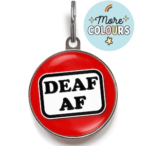 DEAF AF Dog Tag – Funny Deaf Dog Tag | Rude Pet Tag for Deaf Dogs or Cats | Bold Custom Pet ID Tag with Attitude | Deaf Pet Collar Tag