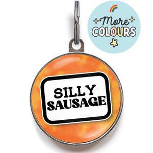 Funny Dog Tag - “Silly Sausage” - Dachshund Dog Tag, Sausage Dog Tag, Wiener Dog ID Tag, Custom Pet Tag for Silly Long Dogs
