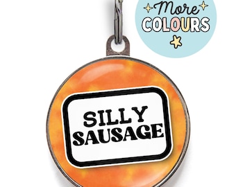 Funny Dog Tag - “Silly Sausage” - Dachshund Dog Tag, Sausage Dog Tag, Wiener Dog ID Tag, Custom Pet Tag for Silly Long Dogs