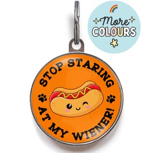 Funny Dog Tag - “Stop Staring at My Wiener” - Sausage Dog Tag, Wiener Dog Gift, Humorous Pet Tag for Dachshunds