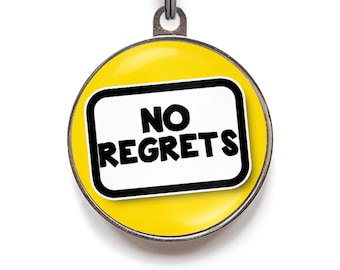 Funny ID Tag For Dogs and Cats "No Regrets" Dog Shaming Personalised ID Tag | 2 Sizes, 36 Colors