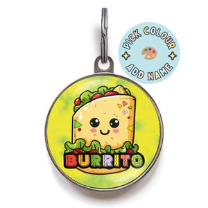 Burrito Dog Tag | Kawaii Mexican Food Pet Tag | Custom Name Tag for Dogs & Cats | Funny Food Dog Tag | Cute Personalised ID Tag