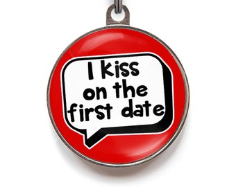 Funny Pet Tags For Dogs "I Kiss On The First Date" Cute ID Tag | Personalized Pet ID, 36 Colors, 2 Sizes