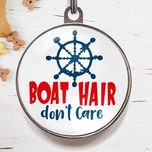 Boat Hair Don’t Care Pet Tag – Nautical Dog Tag – Lake Dog ID Tag – Personalized Pet Tag – Summer Dog Accessory – Gift for Dog Lovers