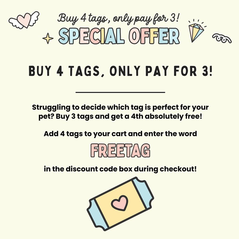 Puede incluir: Un gr&aacute;fico promocional con el texto "&iexcl;Compra 4 etiquetas, paga solo 3!" y "OFERTA ESPECIAL". Incluye un gr&aacute;fico en forma de boleto con un coraz&oacute;n y la palabra "FREETAG". El texto anima a los clientes a a&ntilde;adir 4 etiquetas a su carrito e introducir "FREETAG" al finalizar la compra.