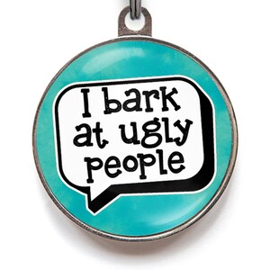 Placas de identificación divertidas "Le ladro a la gente fea" verde, regalo divertido para amantes de los perros / Placa de identificación novedosa para mascotas, regalo personalizado para perros imagen 2