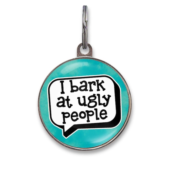 Funny Dog Tags "I Bark At Ugly People" Green Dog Tag, Funny Dog Lover Gift | Novelty Pet Tag, Custom Dog Gift