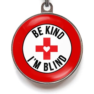 Blind Dog Tag - Be Kind, I'm Blind Double Sided Dog Tag