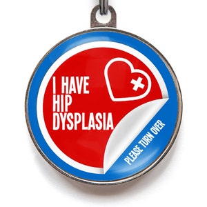 I Have Hip Dysplasia Medical Pet ID Tag