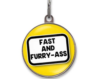 Funny Pet ID Tag - Name Tag For Dog - Funny Pet Tags -  Fast And Furry-Ass | 2 Sizes, 36 Colors
