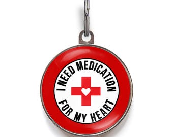 I Need Medication For My Heart Pet Tag For Cats Or Dogs