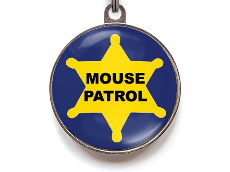 Funny cat tag that reads "Mouse Patrol" on a yellow badge.