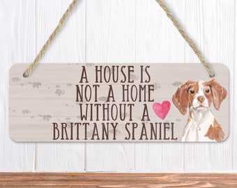 Brittany Spaniel Gift Sign For Brittany Spaniel Lovers