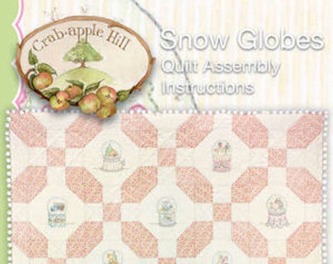 Snow Globes QUILT ASSEMBLY INSTRUCTIONS Crabapple Hill Studio Etsy