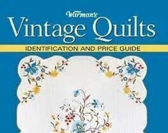 Warman's Vintage Quilts Identification and Price Guide Maggi McCormick Gordon