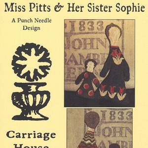 Miss Pitts and Her Sister Sophie Punch Needle Pattern (12 & 7 Inch)