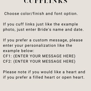 May include: Instructions on how to order custom cufflinks. The text includes options for personalization, such as a bride's name and date, or a custom message. The example shown is for cufflinks with the name "ERIN BESS".